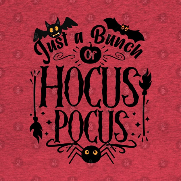 Just a Bunch of Hocus Pocus by Budwood Designs